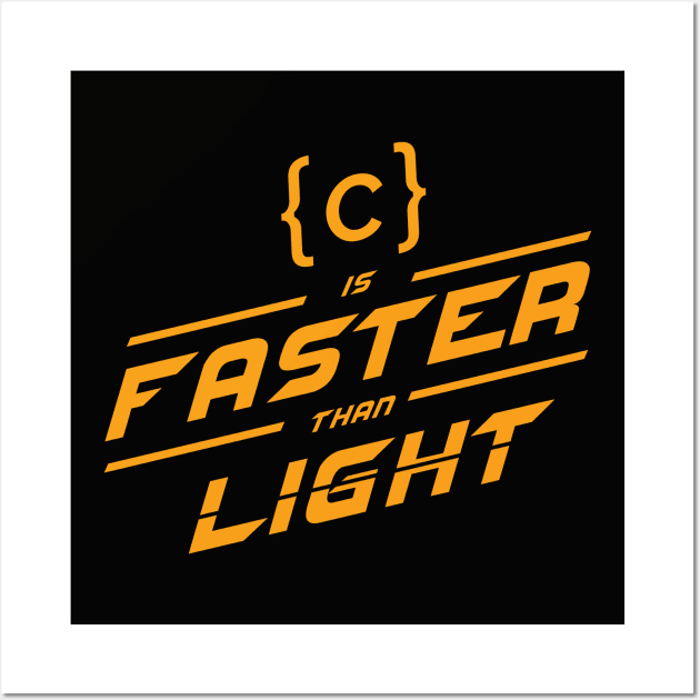 C is faster Wall Art by mangobanana